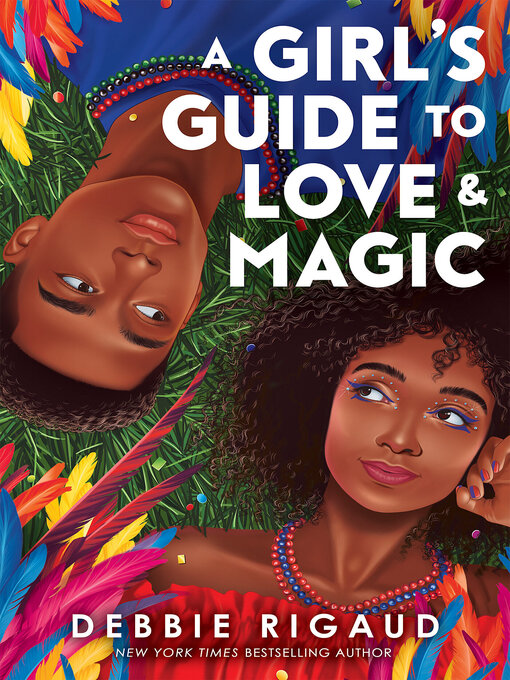 Title details for A Girl's Guide to Love & Magic by Debbie Rigaud - Available